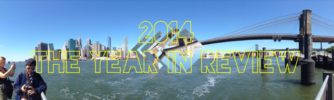 2014 ~ The Year in Review